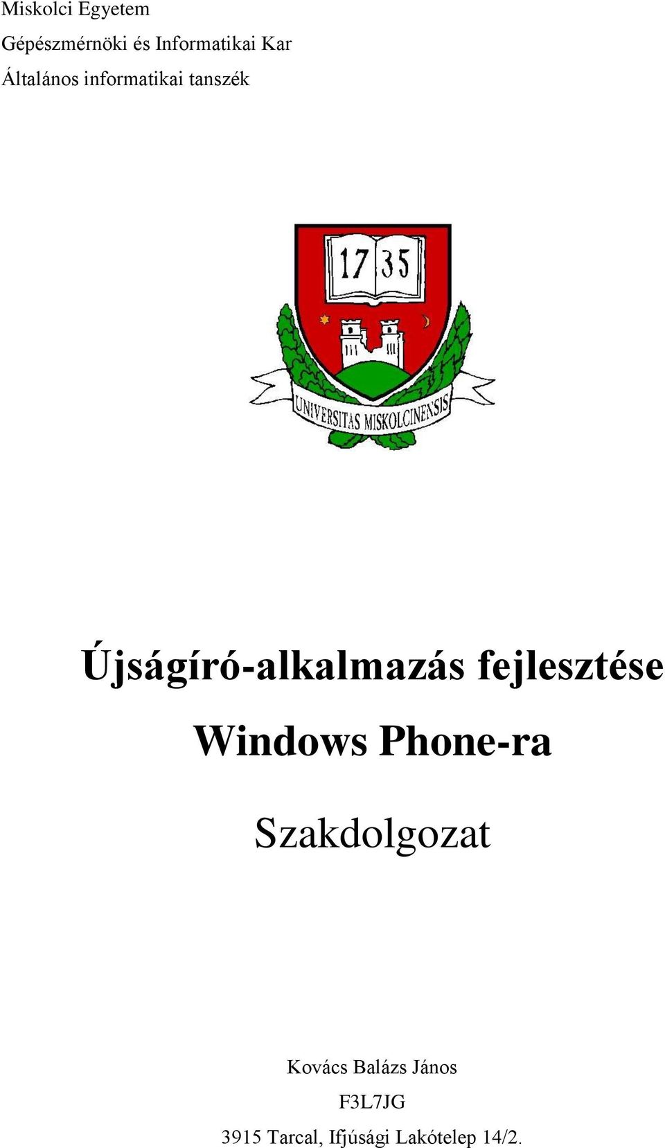 fejlesztése Windows Phone-ra Szakdolgozat Kovács