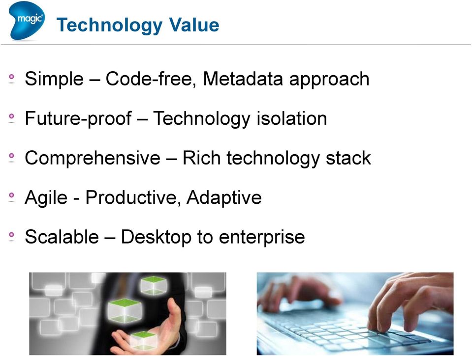 Comprehensive Rich technology stack Agile -