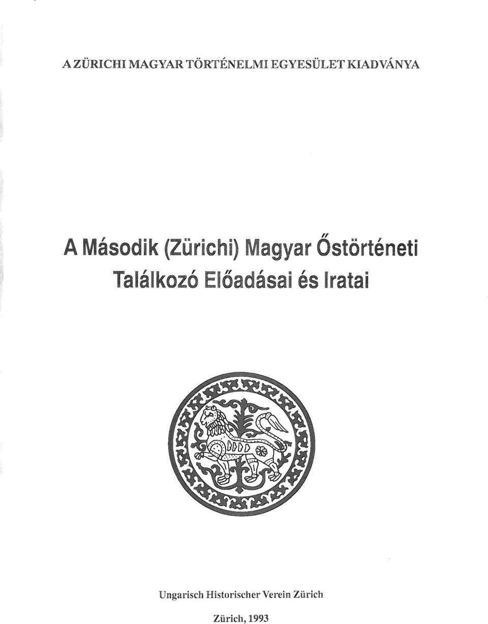 Őstörténeti Találkozó Előadásai és Iratai