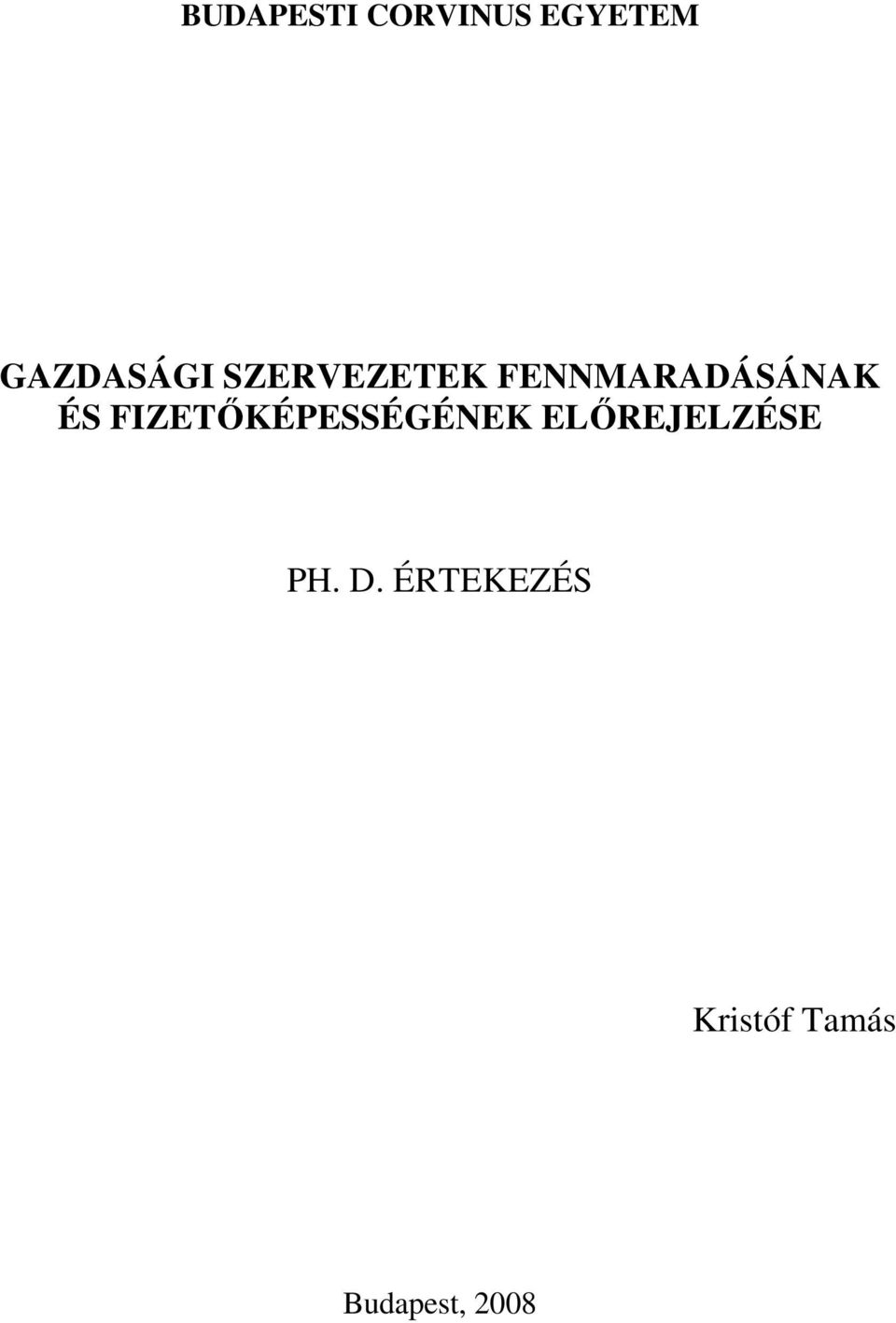 FIZETİKÉPESSÉGÉNEK ELİREJELZÉSE PH.