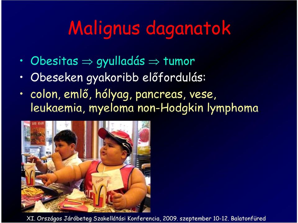colon, emlı, hólyag, pancreas, vese,