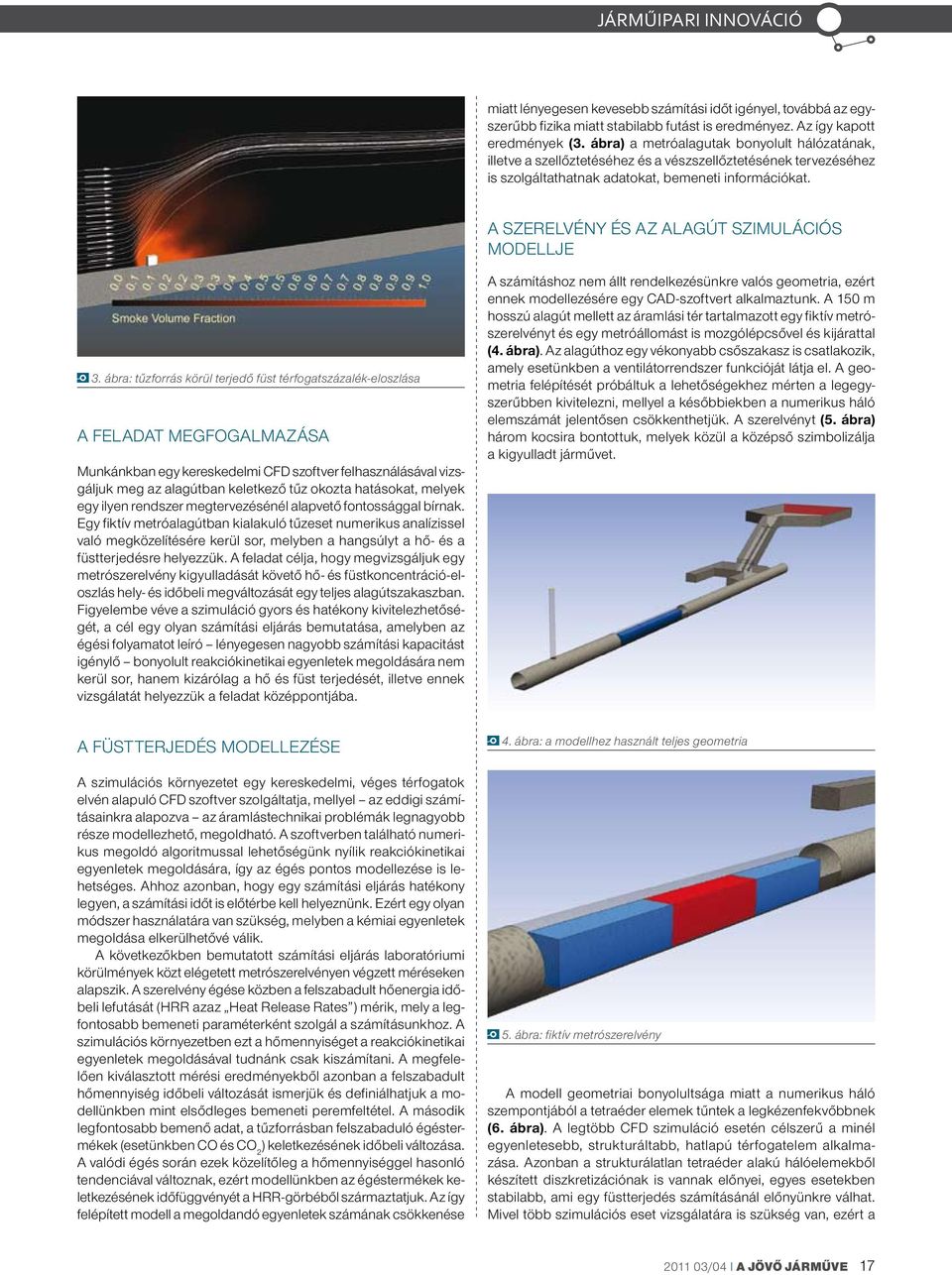 A szerelvény és az alagút szimulációs modellje 3.