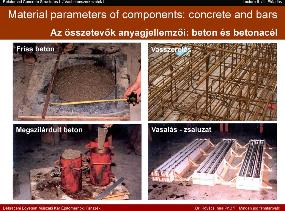 anyagjellemzői: beton és betonacél Friss