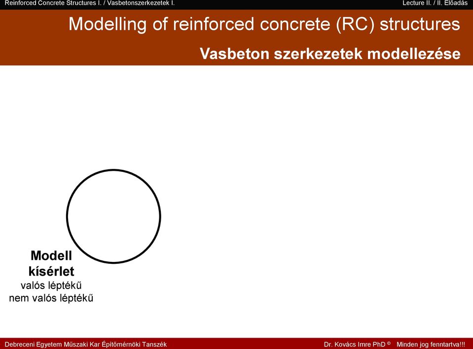 szerkezetek modellezése Modell