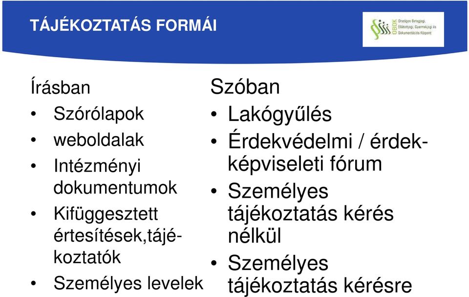 levelek Szóban Lakógyűlés Érdekvédelmi / érdekképviseleti fórum