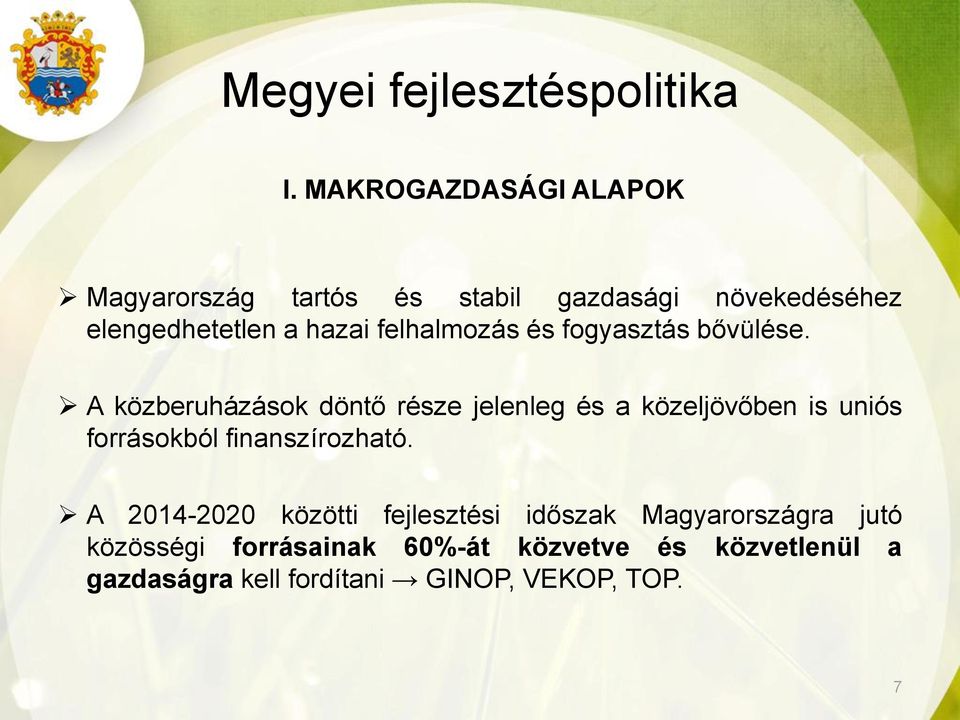 felhalmozás és fogyasztás bővülése.