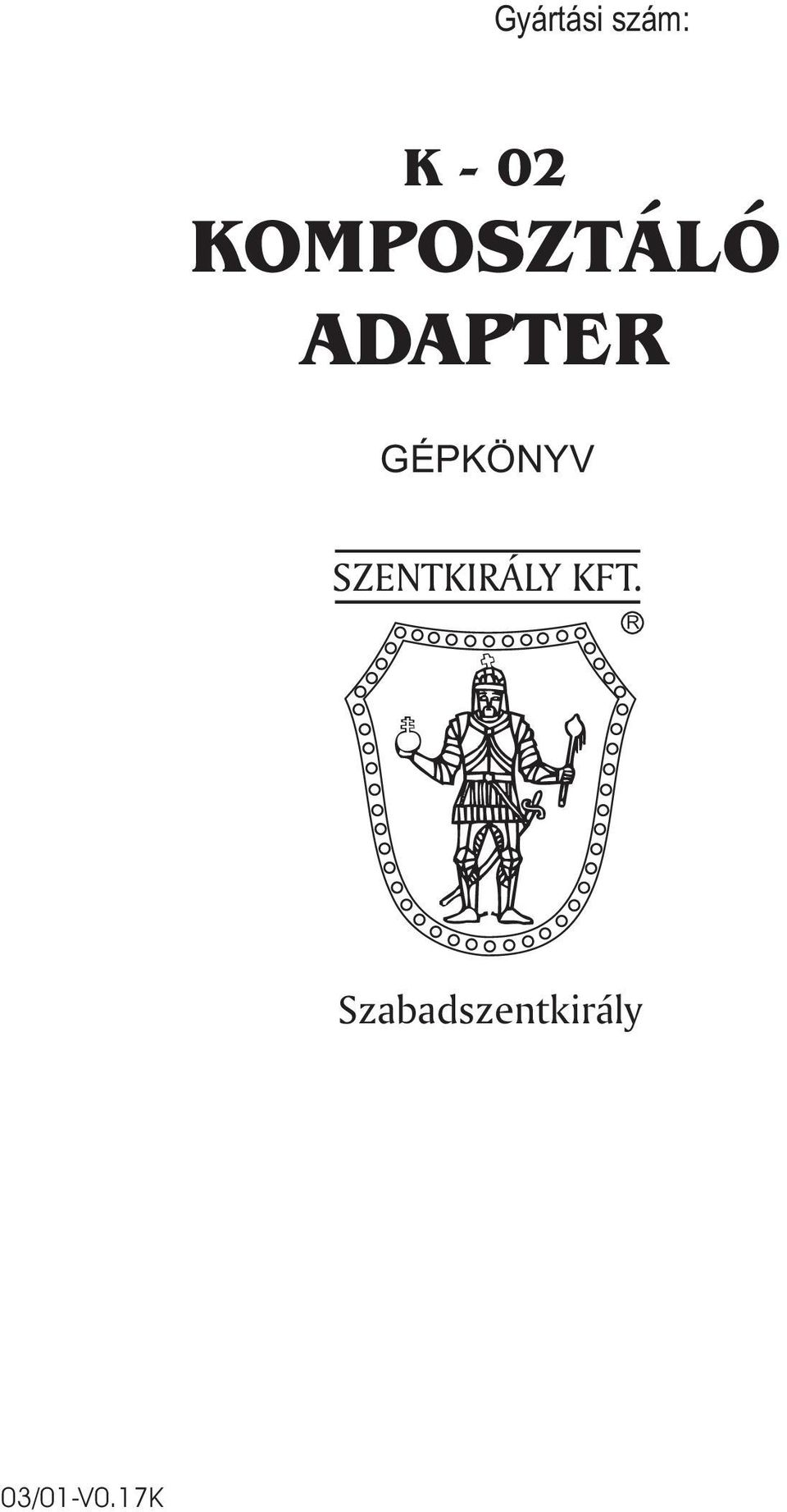 GÉPKÖNYV SZENTKIRÁLY