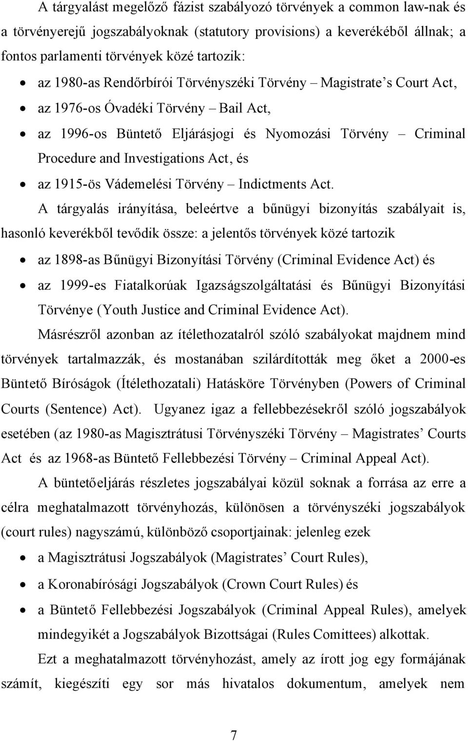 1915-ös Vádemelési Törvény Indictments Act.