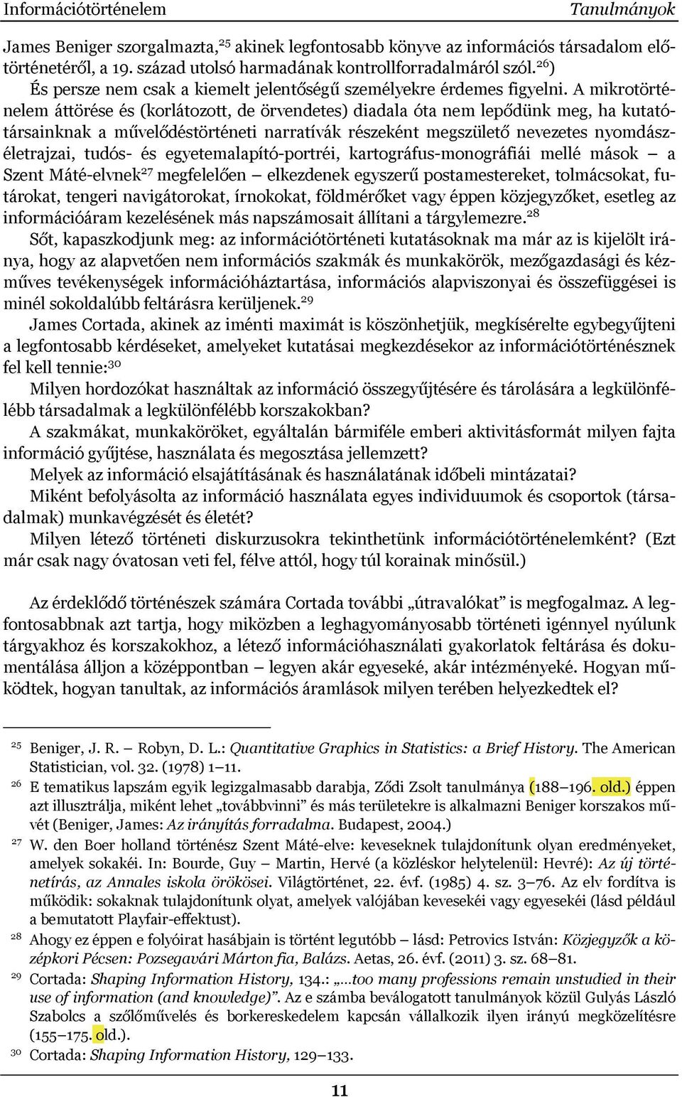 A mikrotörténelem áttörése és (korlátozott, de örvendetes) diadala óta nem lepődünk meg, ha kutatótársainknak a művelődéstörténeti narratívák részeként megszülető nevezetes nyomdászéletrajzai, tudós-