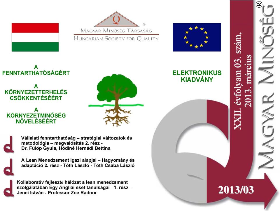 Fülöp Gyula, Hódiné Hernádi Bettina A Lean Menedzsment igazi alapjai Hagyomány és adaptáció 2.