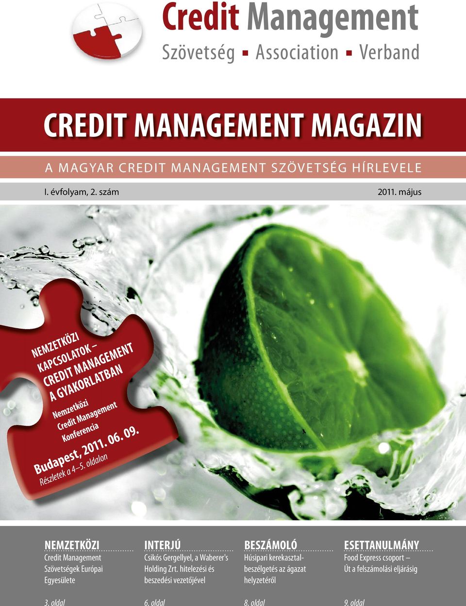 oldalon Nemzetközi Credit Management Szövetségek Európai Egyesülete interjú Csikós Gergellyel, a Waberer's Holding Zrt.