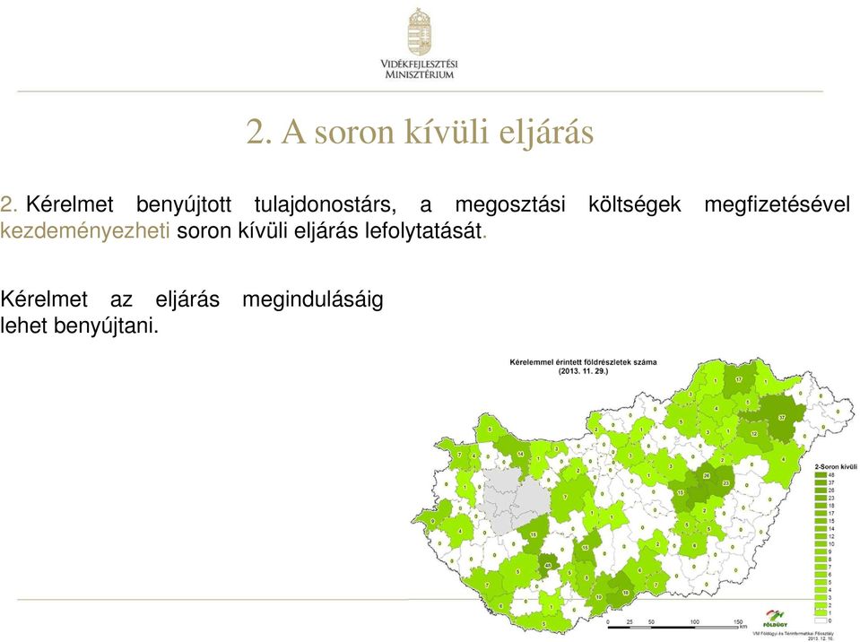 költségek megfizetésével kezdeményezheti soron