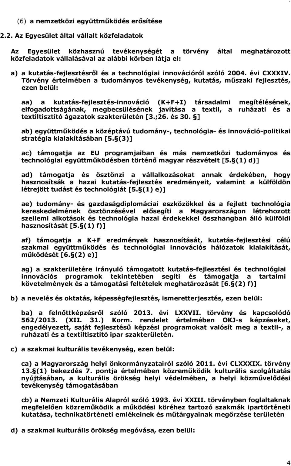 technológiai innovációról szóló 2004. évi CXXXIV.