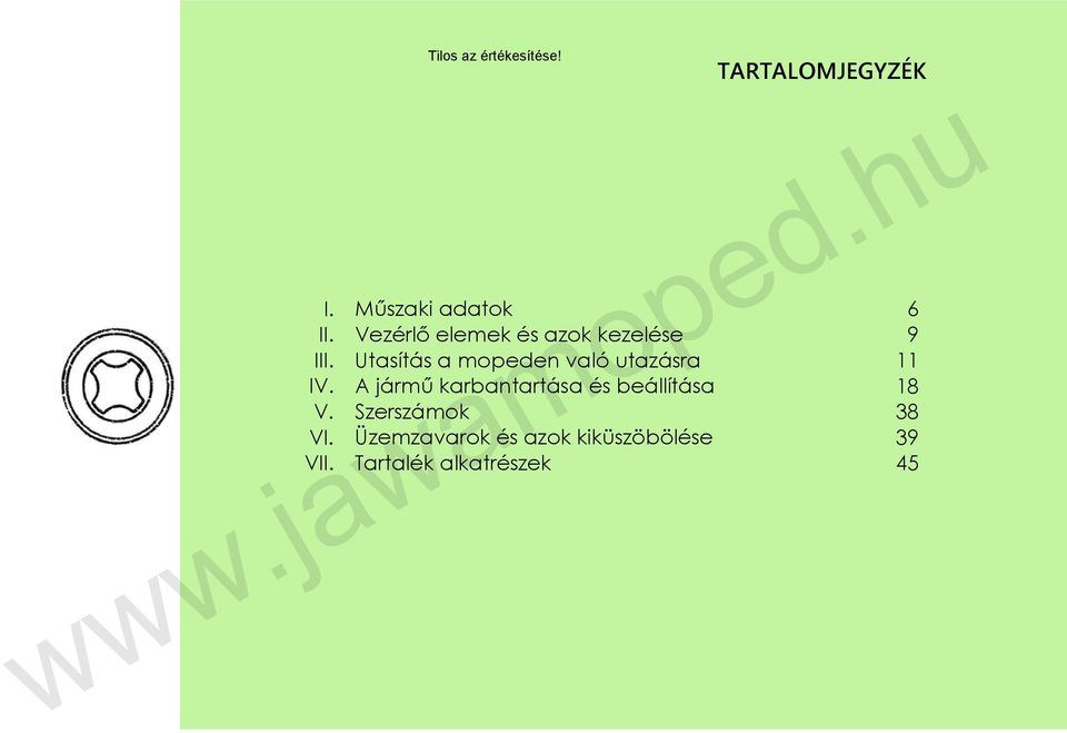 való utazásra A jármű karbantartása és beállítása Szerszámok