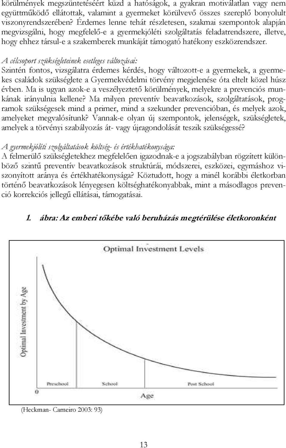 hatékony eszközrendszer.