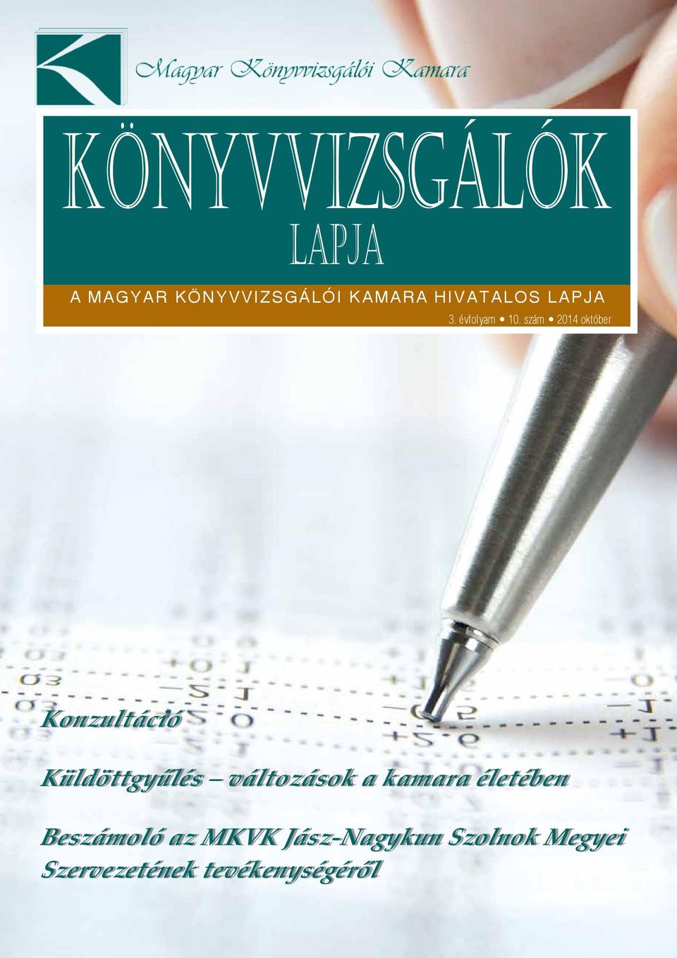 szám 2014 október Konzultáció Küldöttgyűlés változások a