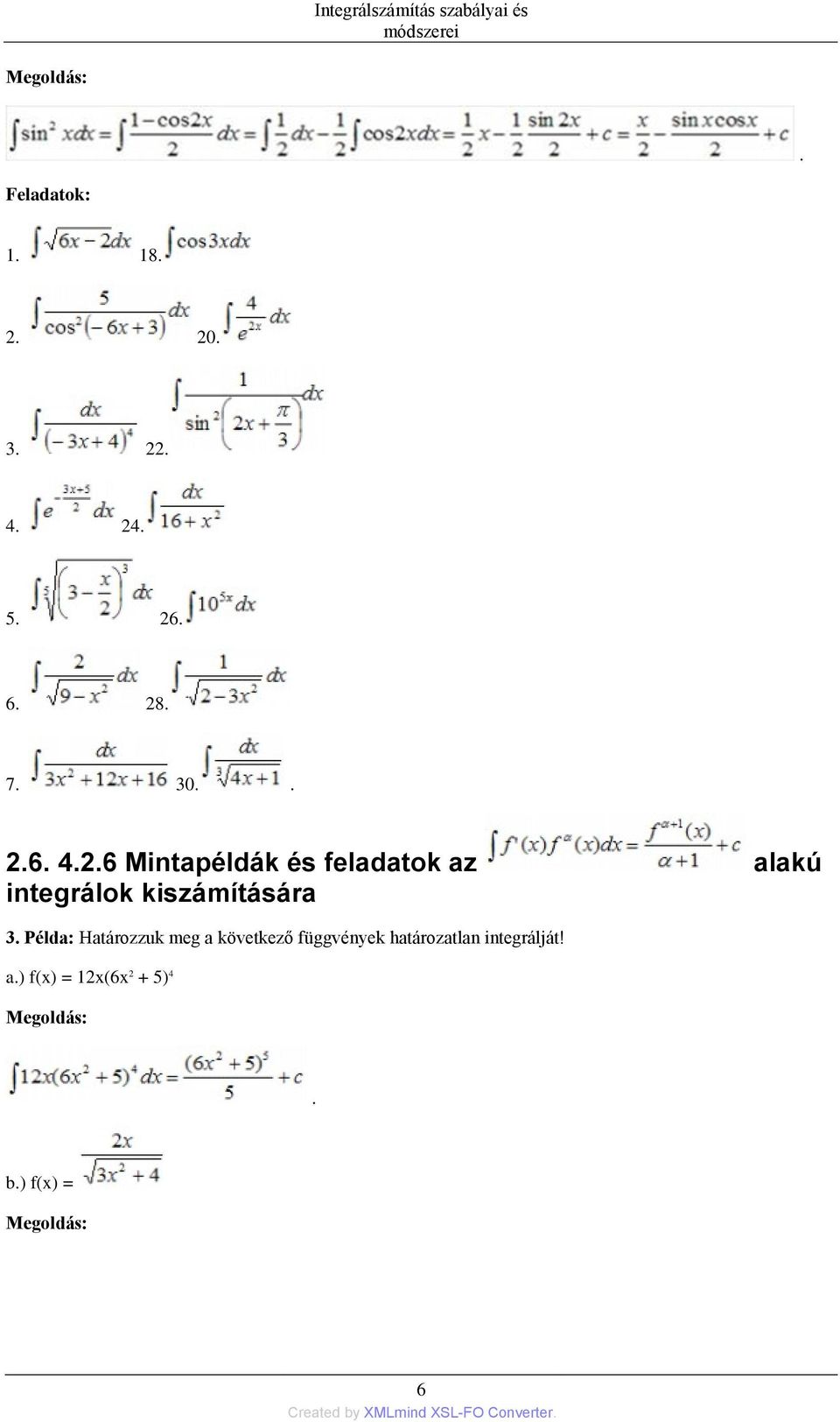 Határozzuk meg a következő függvények határozatlan integrálját!