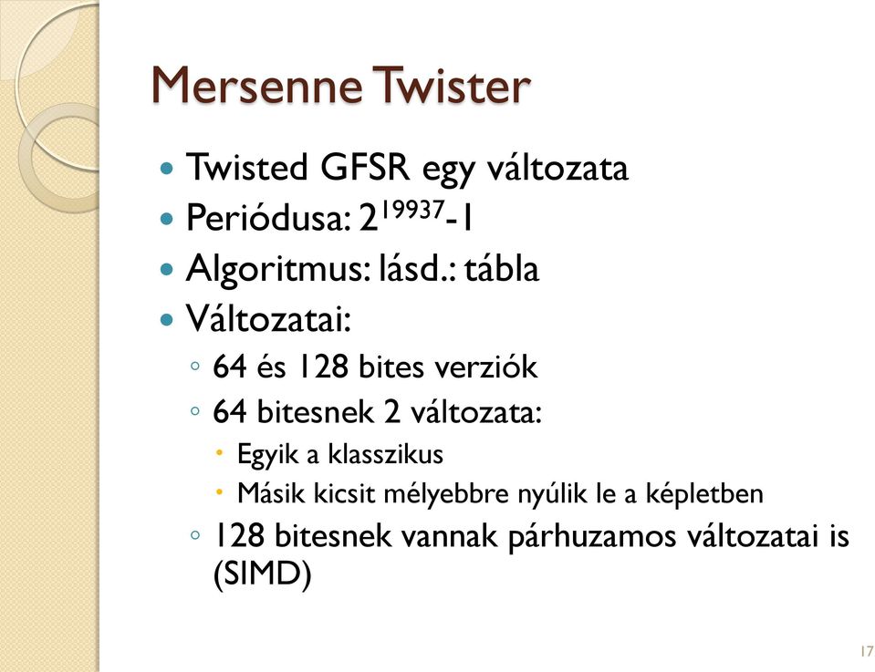 : tábla Változatai: 64 és 128 bites verziók 64 bitesnek 2