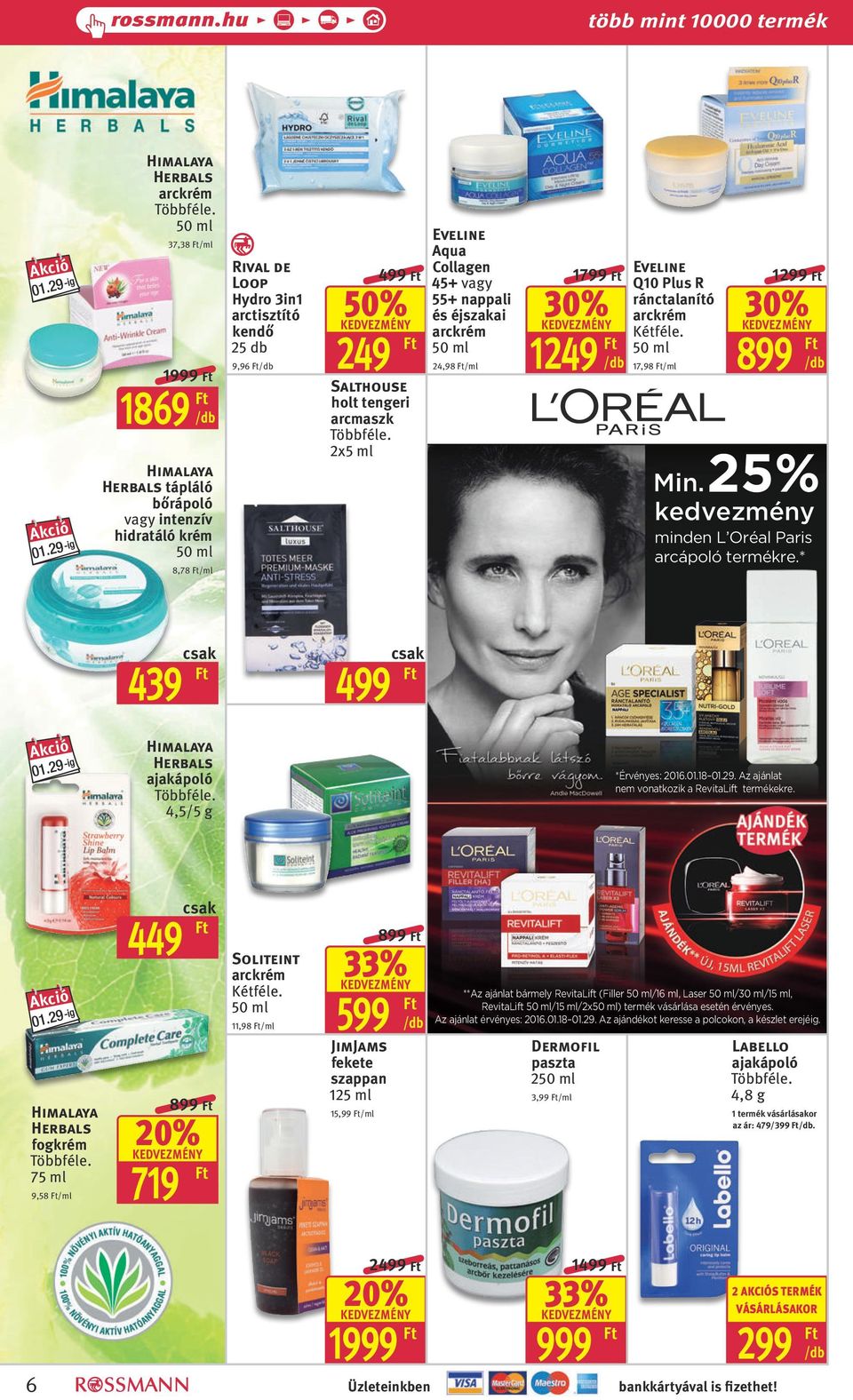 db 9,96 499 50% 249 Salthouse holt tengeri arcmaszk 2x5 ml Eveline Aqua Collagen 45+ vagy 55+ nappali és éjszakai arckrém 50 ml 24,98 /ml 1 1249 Eveline Q10 Plus R ránctalanító arckrém 50 ml 17,98