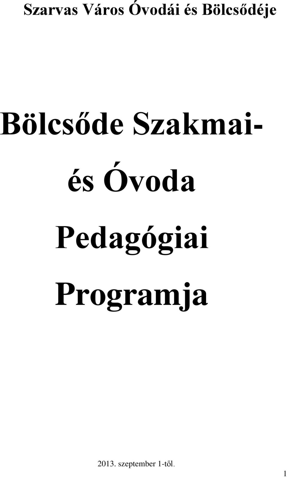 Szakmaiés Óvoda Pedagógiai