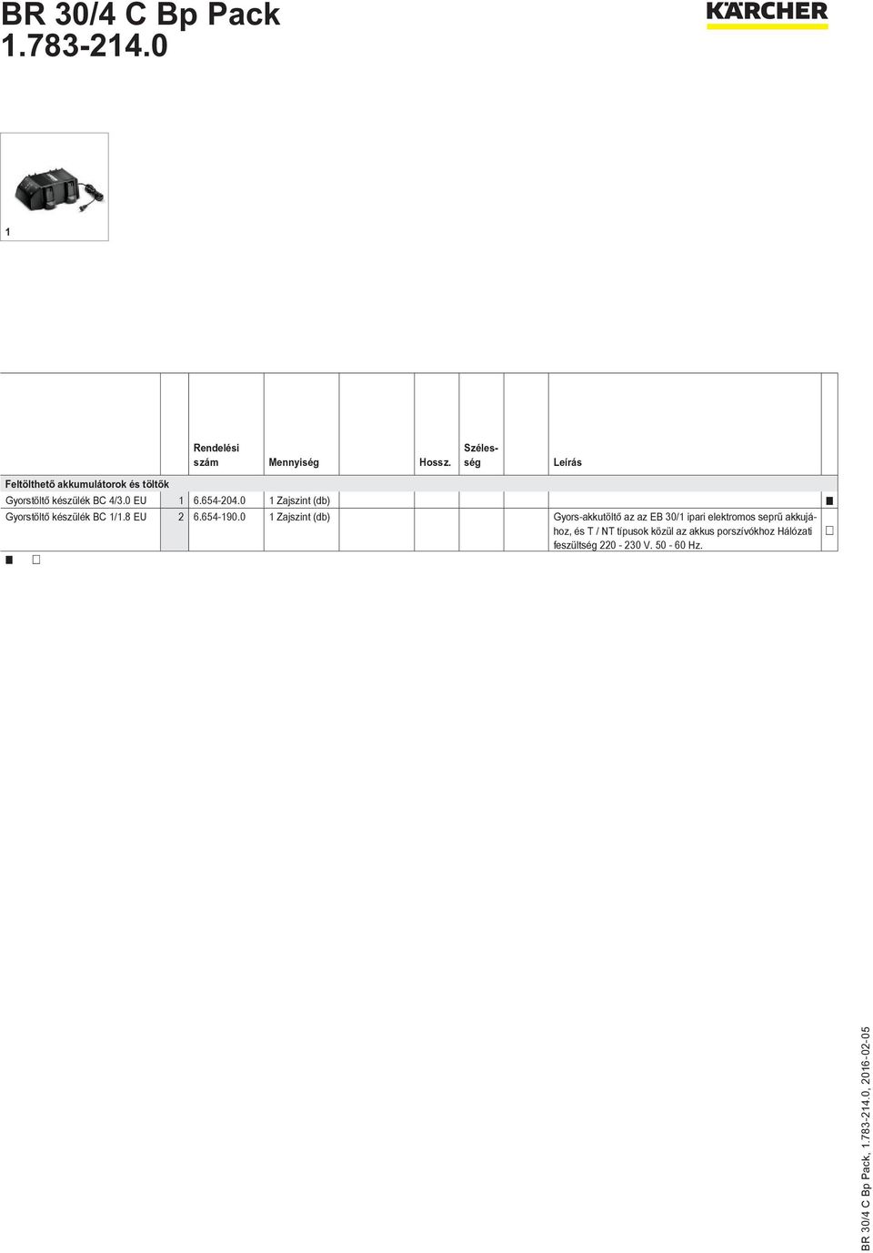 0 1 Zajszint Gyorstöltő készülék BC 1/1.8 EU 2 6.654-190.