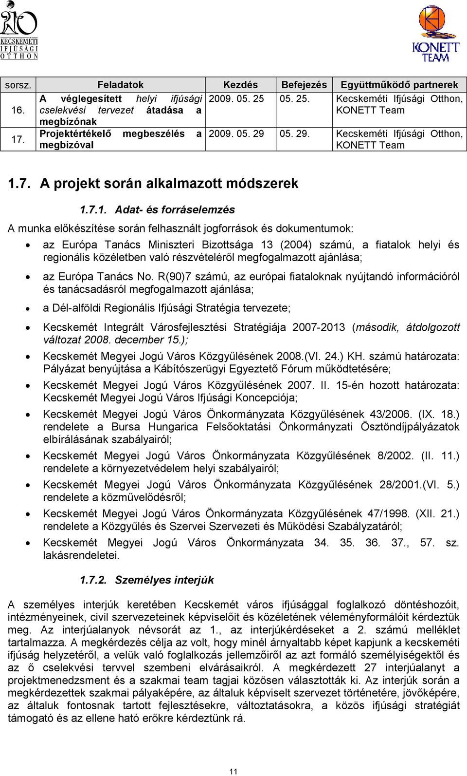 7. A projekt során alkalmazott módszerek 1.