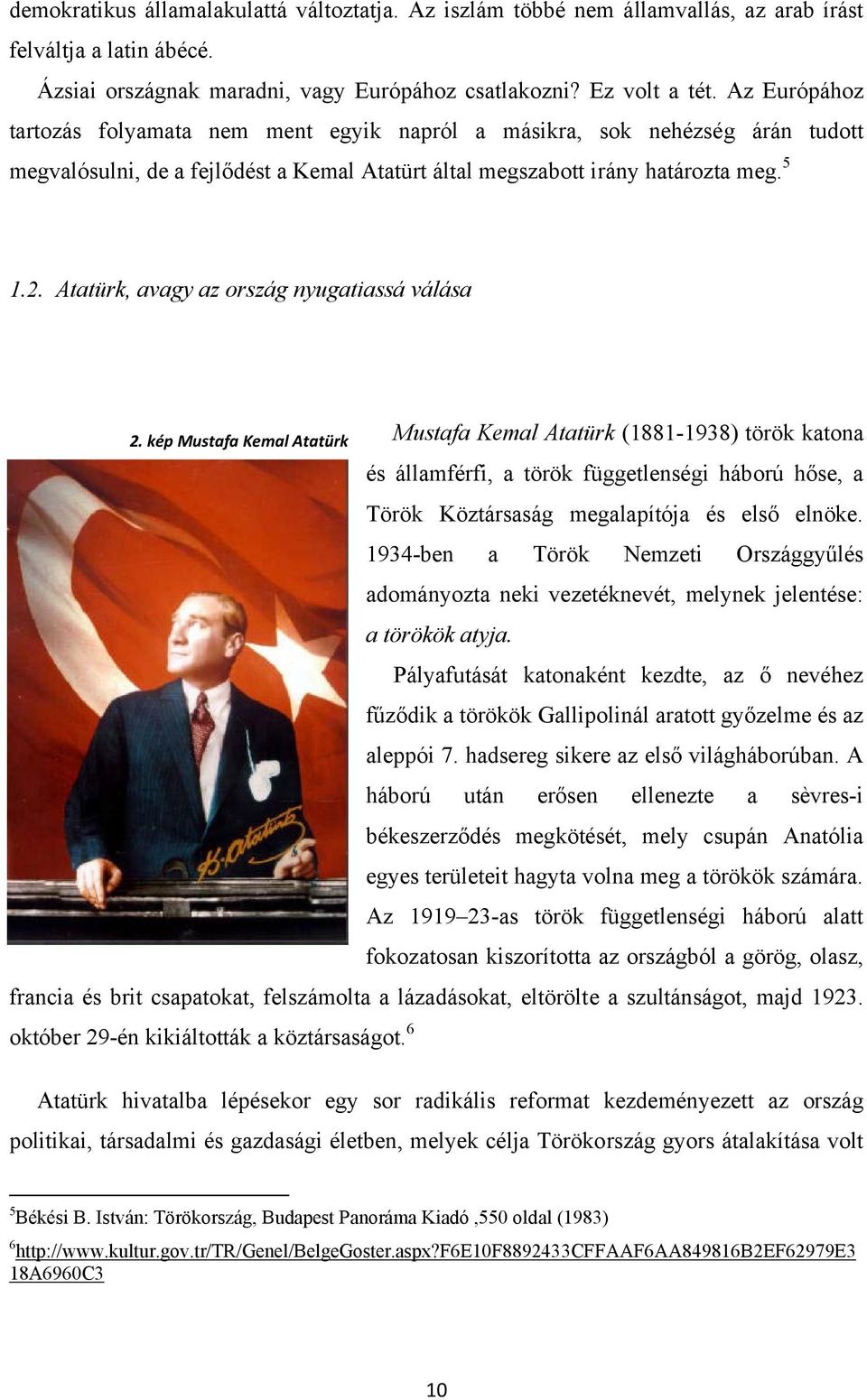 Atatürk, avagy az ország nyugatiassá válása 2.