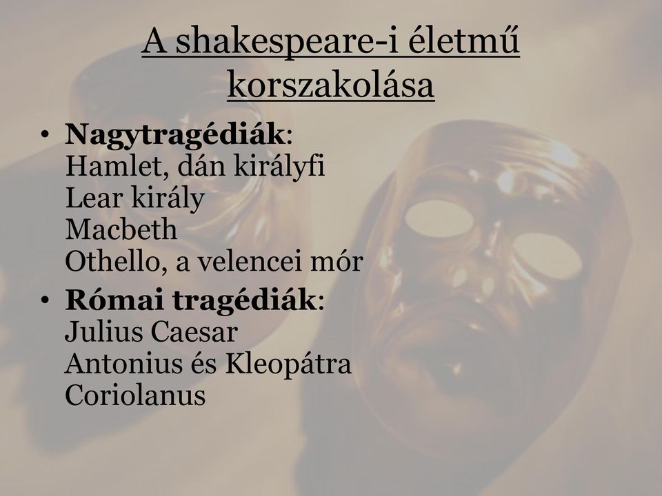 király Macbeth Othello, a velencei mór Római