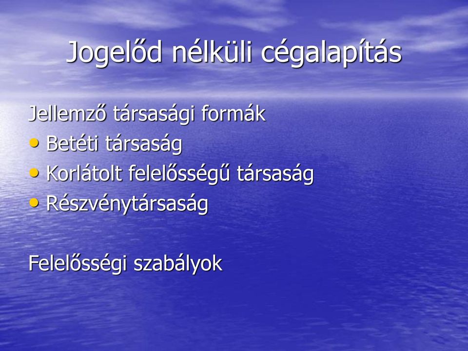 társaság Korlátolt felelősségű