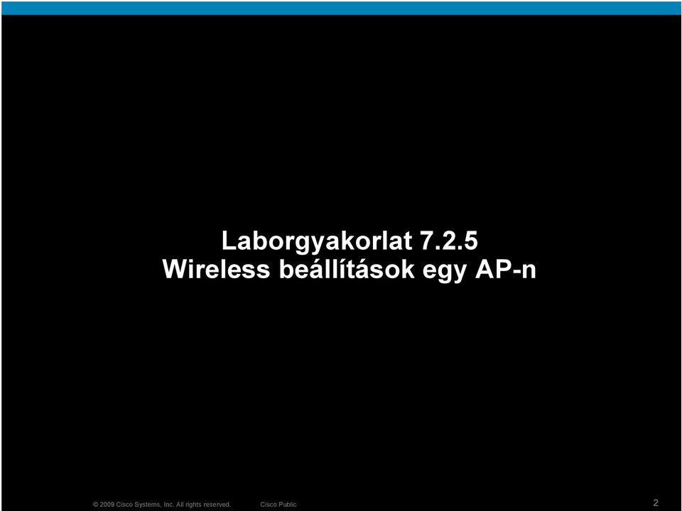 AP-n 2009 Cisco Systems,