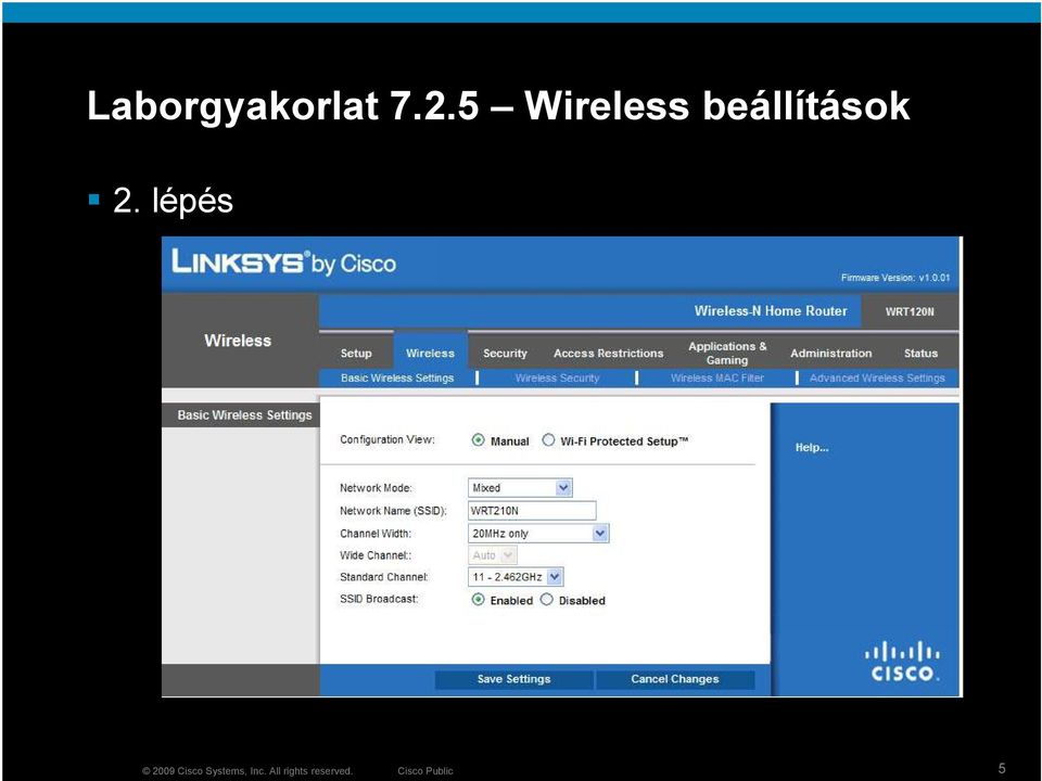 lépés 2009 Cisco Systems,