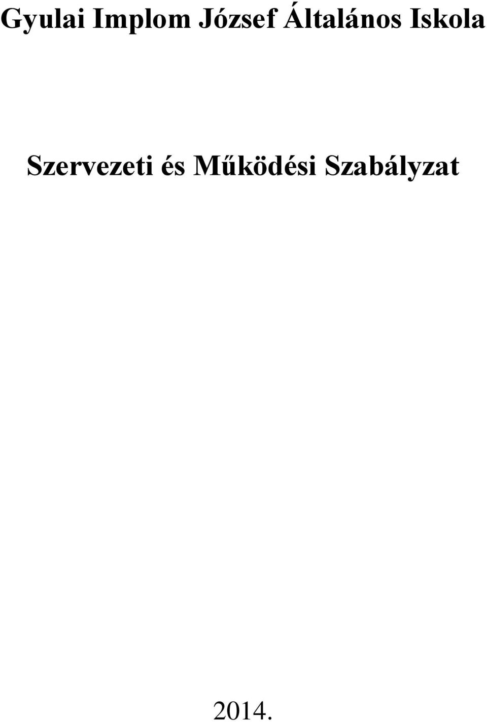 Iskola Szervezeti