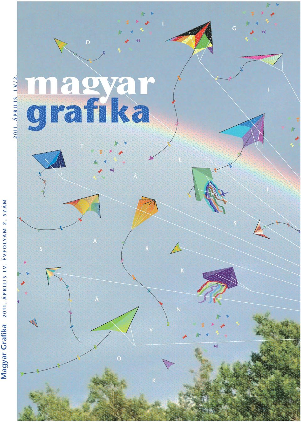 I T L Á I Magyar Grafika 2 011.