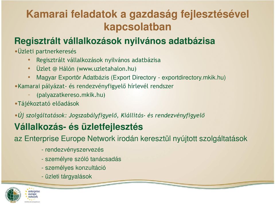 hu) Kamarai pályázat- és rendezvényfigyelő hírlevél rendszer (palyazatkereso.mkik.