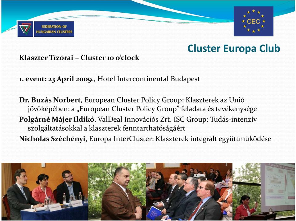 Buzás Norbert, European Cluster Policy Group: Klaszterek az Unió jövőképében: a European Cluster Policy Group