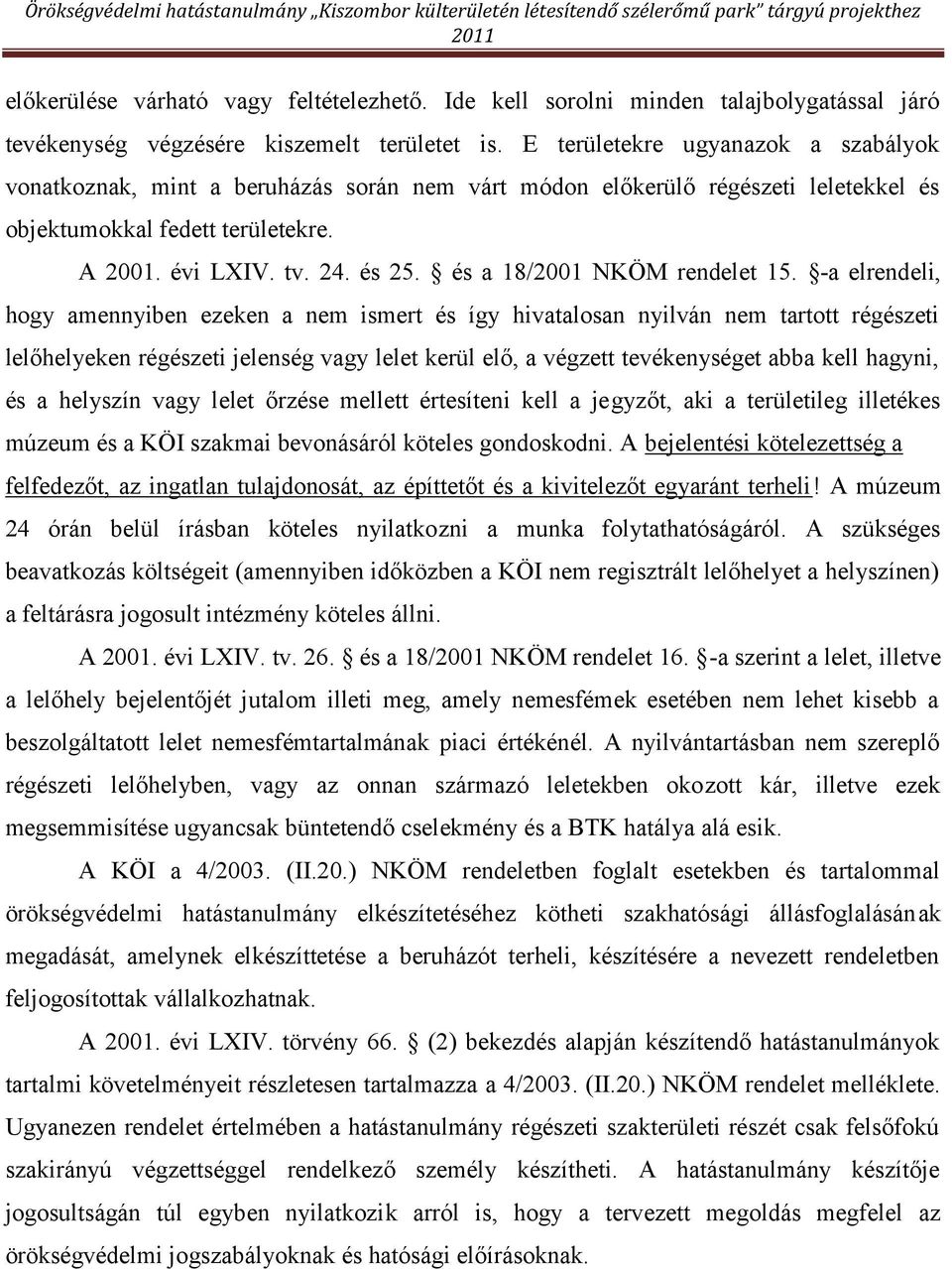 és a 18/2001 NKÖM rendelet 15.