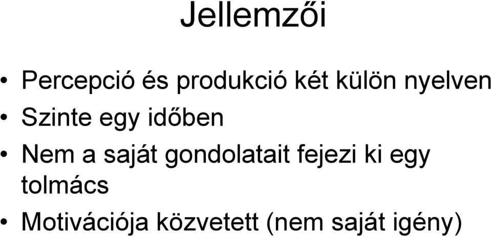 saját gondolatait fejezi ki egy