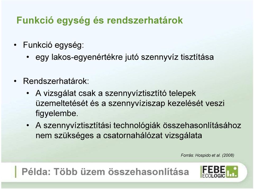 szennyvíziszap kezelését veszi figyelembe.