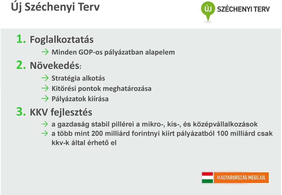 KKV fejlesztés a gazdaság stabil pillérei a mikro-, kis-, és középvállalkozások a