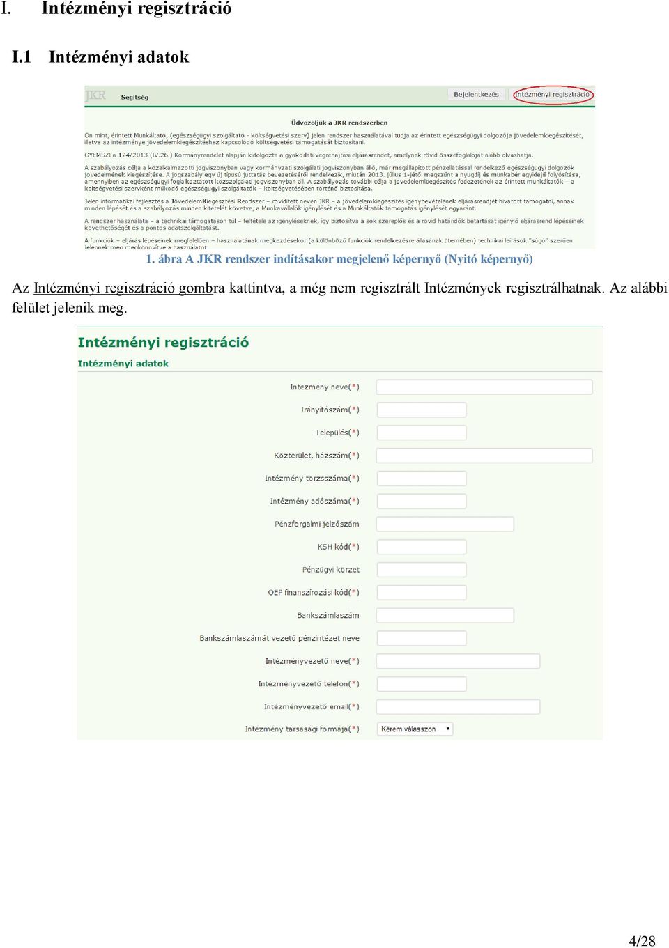 képernyő) Az Intézményi regisztráció gombra kattintva, a még