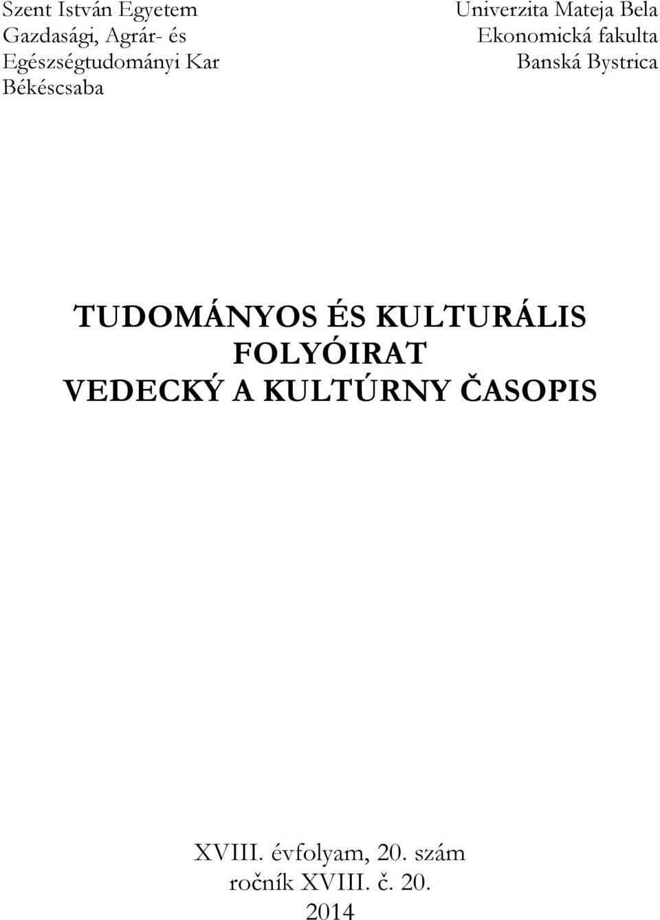 Banská Bystrica TUDOMÁNYOS ÉS KULTURÁLIS FOLYÓIRAT VEDECKÝ A