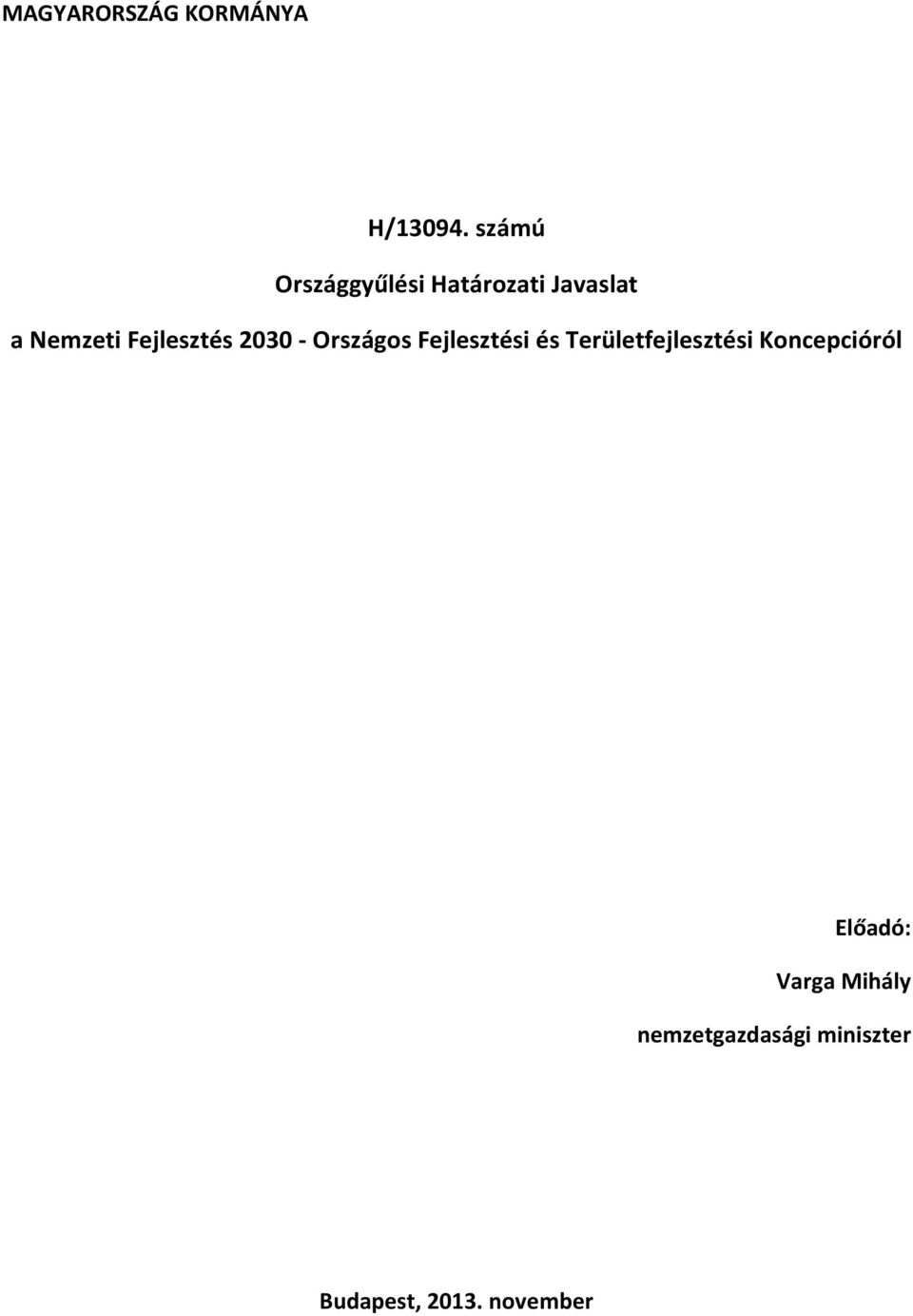 Fejlesztés 2030 - Országos Fejlesztési és