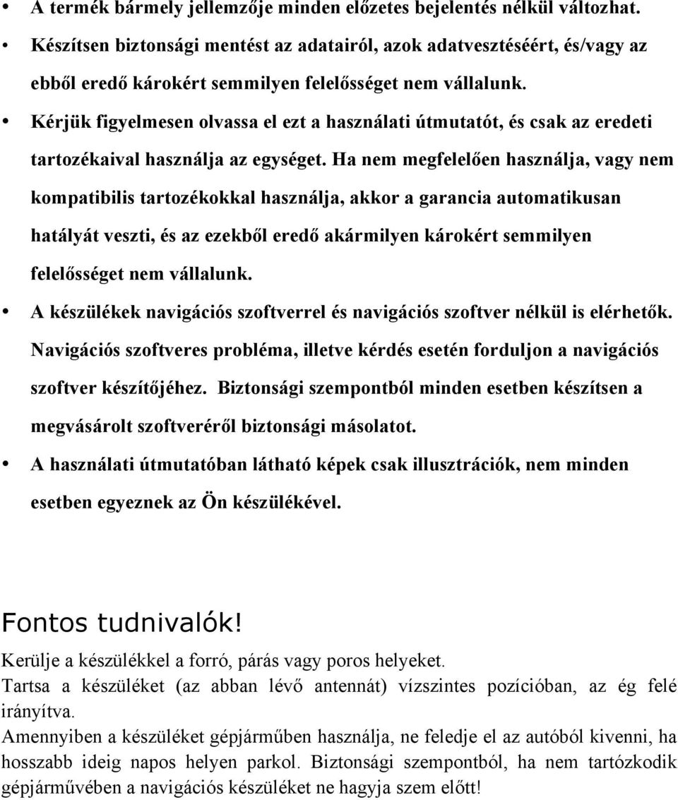 Kérjük figyelmesen olvassa el ezt a használati útmutatót, és csak az eredeti tartozékaival használja az egységet.