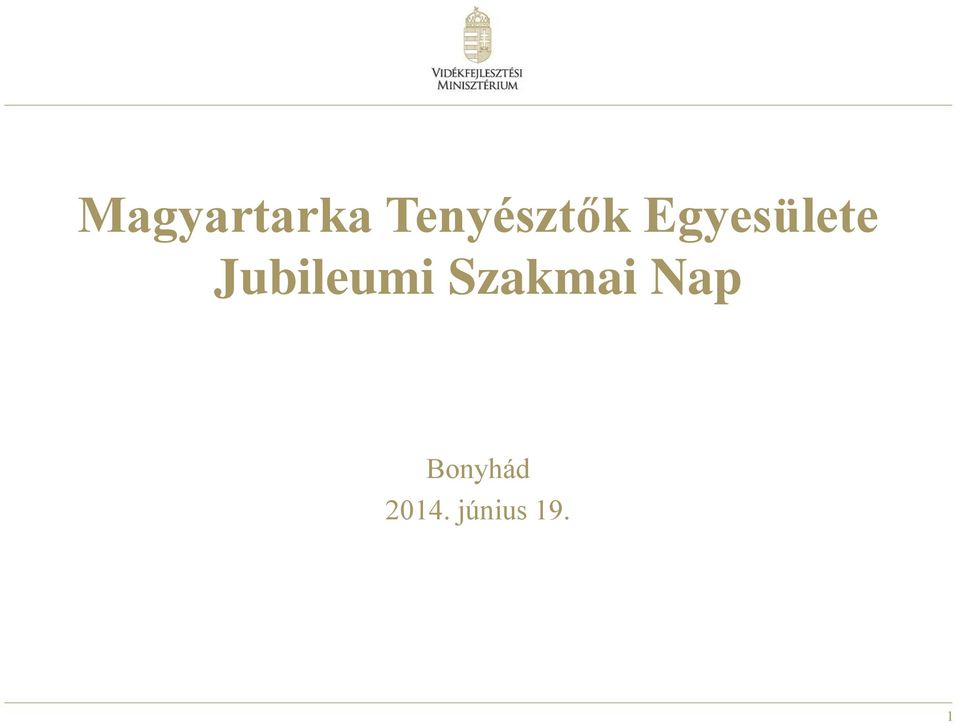 Egyesülete Jubileumi