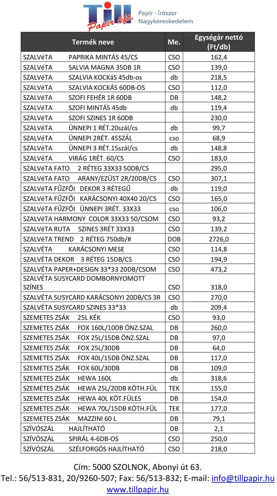 15szál/cs db 148,8 SZALVéTA VIRÁG 1RÉT.