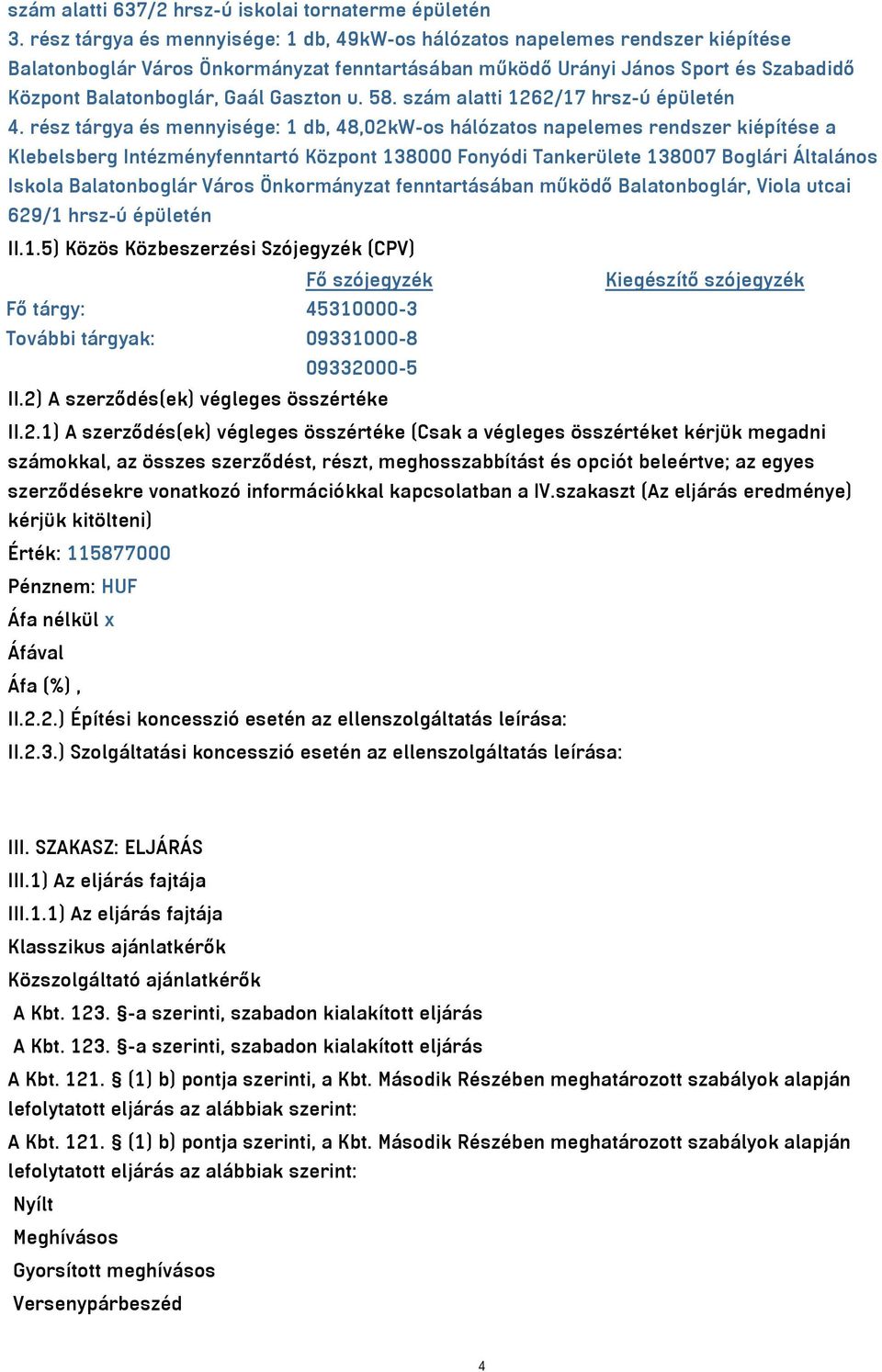 Gaszton u. 58. szám alatti 1262/17 hrsz-ú épületén 4.