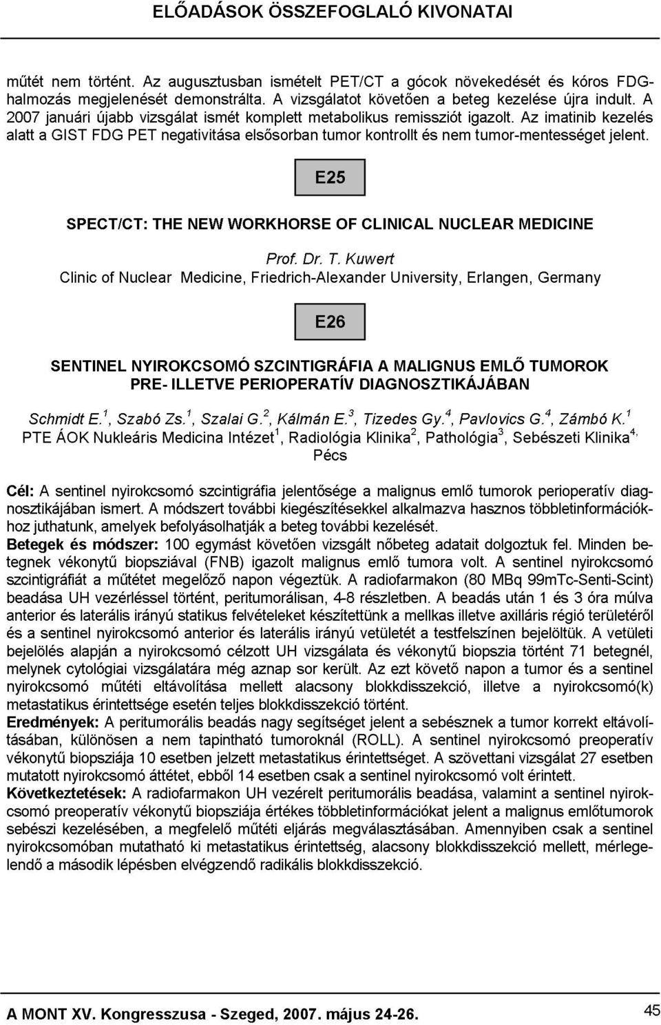 Medicine, NEW ismét WORKHORSE elsősorban komplett Friedrich-Alexander Prof. A vizsgálatot Dr. metabolikus E25 tumor T.