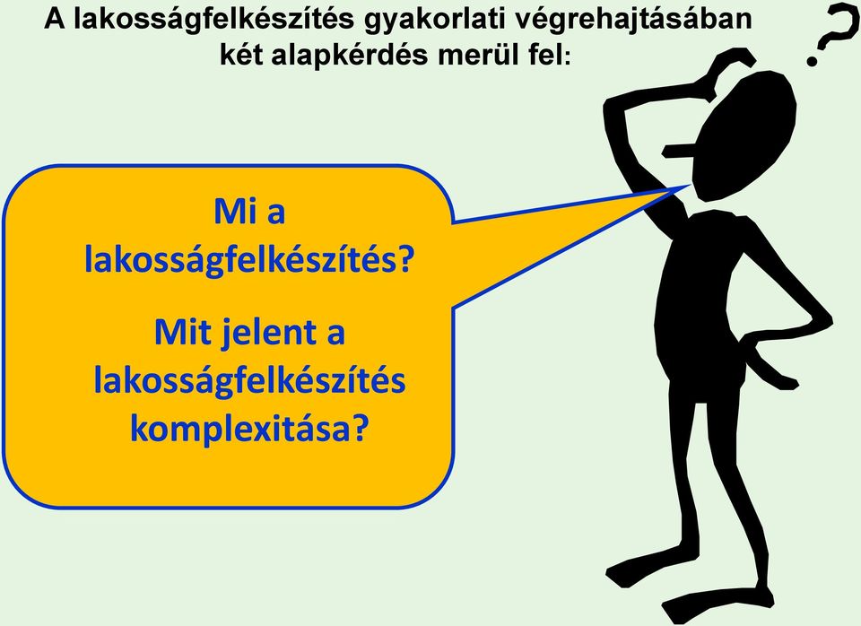 fel: Mi a lakosságfelkészítés?