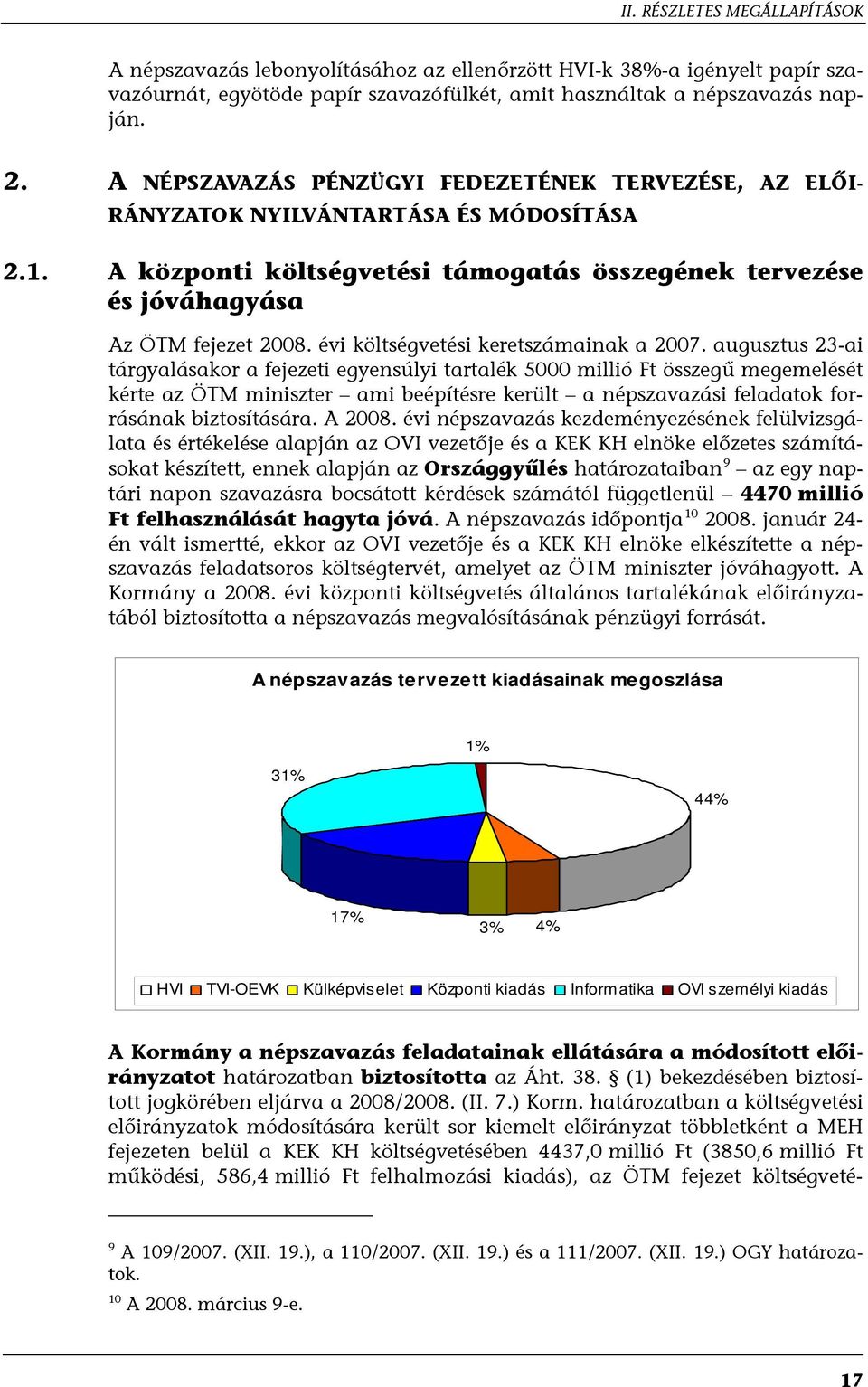 évi költségvetési keretszámainak a 2007.