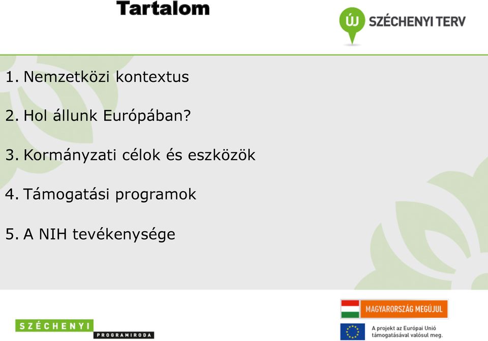 Hol állunk Európában? 3.